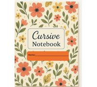 Kids’ Cursive Handwriting Notebook: 4-Line Handwriting Practice Book with Standard US/UK Guidelines - Perfect for Learning Cursive Letters, Words & Sentences