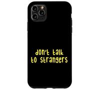 Kids Do Not Talk to Strangers, Cool Kids Awareness Lessons Carcasa para iPhone 11 Pro MAX