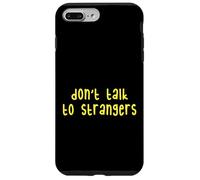 Kids Do Not Talk to Strangers, Cool Kids Awareness Lessons Carcasa para iPhone 7 Plus/8 Plus