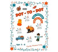 KIDS DOT-TO-DOT Fall Festival Harvest Party Book: Ages 5 - 8