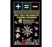 Kids' Early Mathematics Learning Workbook: -Numbers Made Easy: Early Math Adventures for Kids