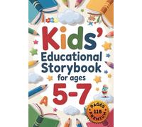 Kids' Educational Storybook for Ages 5-7: 9 Empowering Tales to Build Confidence, Courage, and Emotional Strength