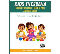KIDS EN ESCENA FIGURAS Y SUS LADOS - RETOS IQ PARA APRENDER MEJOR (Kids en Escena - Colección infantil educativa)