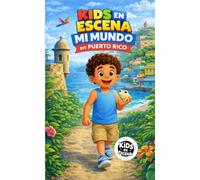 KIDS EN ESCENA MI MUNDO en PUERTO RICO