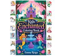 Kids Enchanted Coloring Book: Bring 30+ Whimsical Designs to Life with Color | Kids coloring, Simple & Big Coloring Book - Perfect for Young Artists Ages 4-6