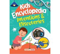 Kids Encyclopedia - Inventions and Discoveries
