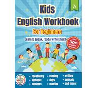 Kids English Workbook for Beginners: Learn to speak, read and write English: ESL, EFL and EAL Activities for Kids Learning English (Little Learners English Co)