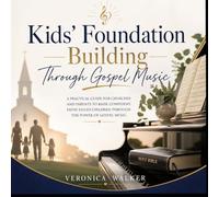 Kids' Foundation Building: Through Gospel Music