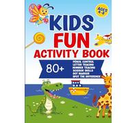 Kids Fun Activity Book: 80+ Pencil Control, Tracing, Scissors, Dot Marker & More | Ages 4-8