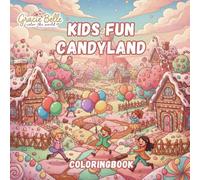Kids Fun Candyland Coloring Book: A Sweet Adventure in a Magical World Full of Candy, Cakes, and Happy Kids