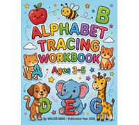 Kids' Fun-Filled Alphabet Tracing Workbook: Ages 3-5: Alphabet Handwriting Practice for Kids.
