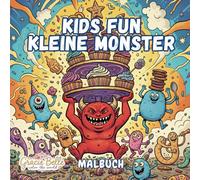 Kids Fun Kleine Monster Malbuch: Fantastische Ausmalwelten voller Spielspaß und Monsterfreude