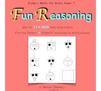 Kids Fun Reasoning - Olympic Maths for Brain Power ™ - also for 11+NVR Exam: Screen-Free Edutainment, Home Learning, Independent Thinking, Develop Creativity