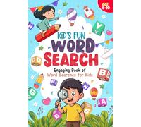 Kids' Fun Word Search: Engaging Book of Word Searches for Kids Ages 8 - 10