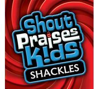 Kids Gospel - Shackles (Formerly Shout Praises! Kids Gospel)