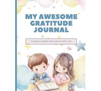 Kids Gratitude Journal: A Fun and Interactive Way to be Thankful!