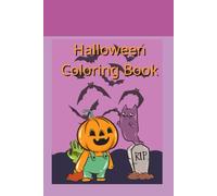 Kids Halloween Coloring Book: Children's Halloween Coloring Book Ages 2-6