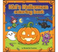Kid's Halloween Coloring Book: Color, Imagine & Celebrate Halloween