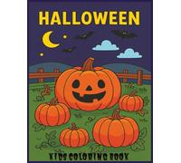 Kids Halloween Coloring Book: “Halloween Coloring Book for Kids Ages 4-8 - 25 Cute and Simple Full-Page Designs with Ghosts, Witches, Werewolves, and Pumpkins!”