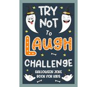 Kids Halloween Gifts: Halloween Joke Book For Kids: 200 Clean, Family-friendly Jokes Halloween Present For Boys, Girls 5-7, 6-8 (Halloween Gifts For Teens 8-12)