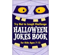 Kids Halloween Gifts: Halloween Joke Book for Kids: Spooky & Silly Halloween Jokes for Kids: Clean and Funny Gift Idea for Boys and Girls Ages 7-13 (halloween party favors for kids)