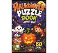 Kids Halloween Puzzle Book: Spooky Crossword Word Search and Sudoku Collection with Ghosts, Pumpkins, Witches, Friendly Monsters, and Halloween Fun: ... Answer Keys Included, 6 x 9 Inch Format