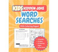 Kids Hidden Joke Word Searches: 51 Joke Word Search Puzzles with Fun Facts and Coloring Pages for Ages 5-8
