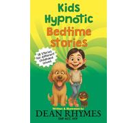 Kids Hypnotic Bedtime Stories: 18 stories for different childhood issues