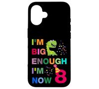 Kids I'm Big Enough I'm 8 Now, Happy Birthday 8 Years Old Carcasa para iPhone 16