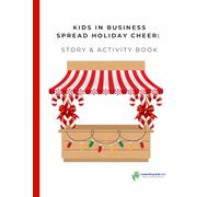 Kids in Business Spread Holiday Cheer: Story & Activity Book (Liam & Lily: Kids in Business)