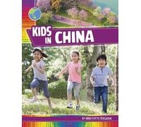 Kids in China (Kids Around the World)