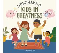 Kids in Greatness: A-to-Z Power Up
