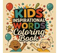 Kids-Inspirational Words: Coloring Book