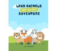 Kids Land Animals Adventure Dot-to-Dot: Dot-to-Dot with easy to Read Print about Land Animals - Educational Activity Book for Ages 4-8