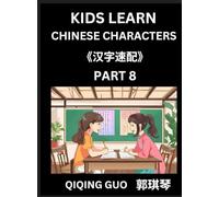 Kids Learn Chinese Characters (Part 8)- A Collection of Simple Level Mandarin Chinese Puzzles for Kids to Learn Recognizing Simplified Chinese ... Multiple Answers Type Questions and Answers