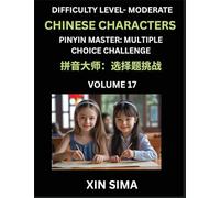 Kids Learn to Recognize Chinese Characters (Part 17) - Moderate Level Brain Activities, Discover Reading Simplified Chinese Characters, English and ... Test Series with Easy Lessons, HSK All Levels
