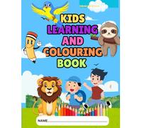 Kids learning and coloring book: Kids drawing, learning and coloring book