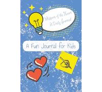 Kid's Lined Adventure Journal: 100 Pages of Writing Fun for Home and School, A Lined Notebook for Kids to Write, Create, and Dream