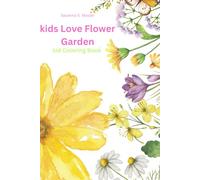 Kids Love Flower Garden: kid Coloring Book