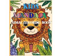 Kids Mandala Animal Coloring Book: Adorable Illustrations for Your Young Mandala Animals