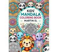 Kids' Mandala Coloring Book: Fun and Relaxing Animal Mandalas for Children Ages 4-8