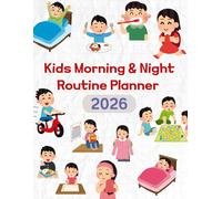 Kids Morning & Night Routine Planner: Daily Routine Checklist, Hygiene Tasks, Bedtime Reflection & Cute Coloring Pages for Kids Ages 4-10