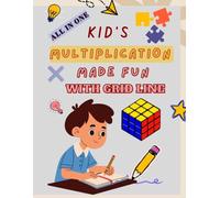"KIDS MULTIPLICATION MADE FUN WITH GRID LINE”: Solve Clues, Crack Codes & Become a Math Explorer