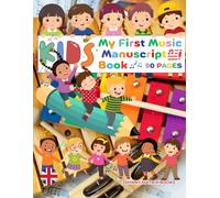 KIDS My First Music Manuscript Book: 90 Pages