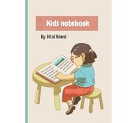 KIDS NOTEBOOK: Writing, Drawing & Practice Notebook for Kids Ages 5-10 Size 7 x 10 inches With Ruled Pages