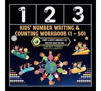 Kids' Number Writing & Counting Workbook (1-50): -Count & Write: Numbers 1-50 Practice Book for Kids
