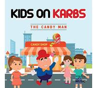 Kids on Karbs - The Candy Man