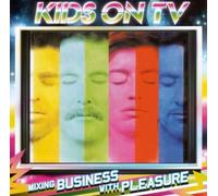 Kids on TV - Mixing Business With Pleasure [Vinilo]