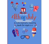 Kids Patriotic Coloring Book (Ages 3-7): Celebrate freedom with smiles, sparkles, and star-spangled fun!