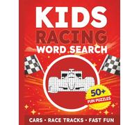 Kids Racing Word Search Puzzle Book: 50+ Racing Word Search Puzzles About Race Cars, Go-Karts, Rally, Motocross, Tracks & Speed | Fun Racing Activity Book for Kids Ages 6-12